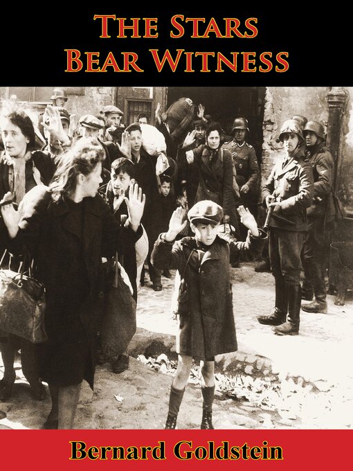 Title details for The Stars Bear Witness by Bernard Goldstein - Available